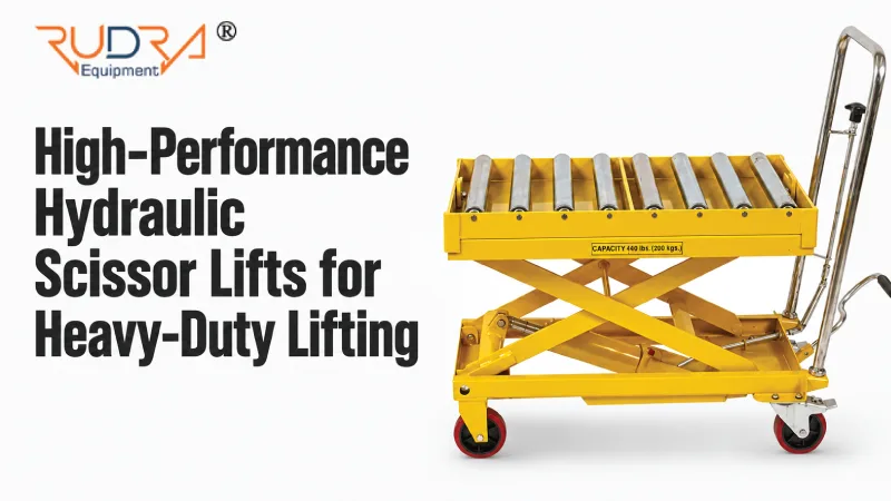 High-Performance Hydraulic Scissor Lifts for Heavy-Duty Lifting