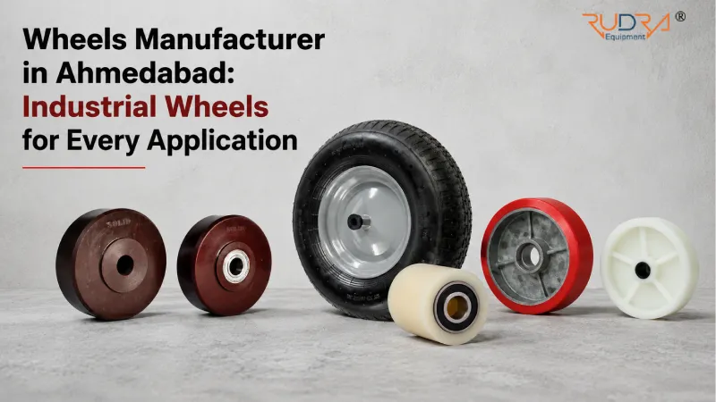 Wheels Manufacturer in Ahmedabad: Industrial Wheels for Every Application