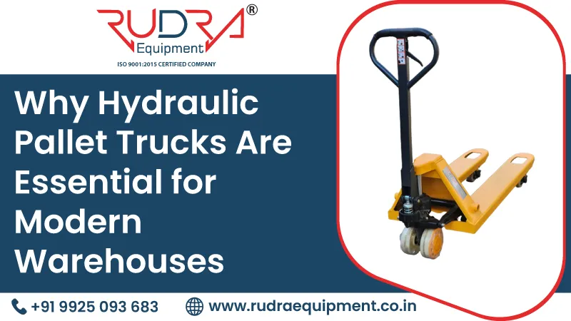 Why Hydraulic Pallet Trucks Are Essential for Modern Warehouses